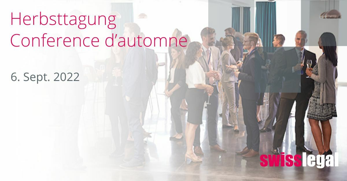 Conférence d'automne 2022 de SwissLegal